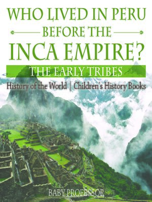cover image of Who Lived in Peru before the Inca Empire?: The Early Tribes